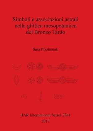 Simboli e associazioni astrali nella glittica mesopotamica del Bronzo Tardo de Sara Pizzimenti