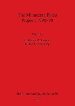 The Minnesota Pylos Project, 1990-98 de Frederick A. Cooper