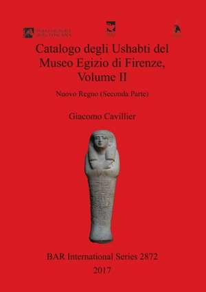 Catalogo degli Ushabti del Museo Egizio di Firenze, Volume II de Giacomo Cavillier