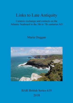 Links to Late Antiquity de Maria Duggan