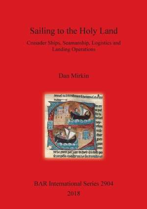 Sailing to the Holy Land de Dan Mirkin