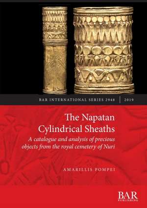 The Napatan Cylindrical Sheaths de Amarillis Pompei