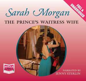 Morgan, S: The Prince's Waitress Wife de Sarah Morgan