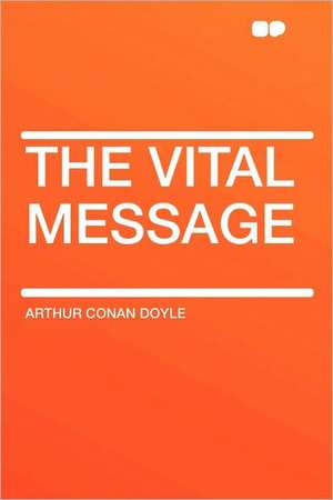 The Vital Message de Arthur Conan Doyle