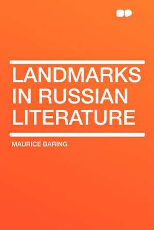 Landmarks in Russian Literature de Maurice Baring