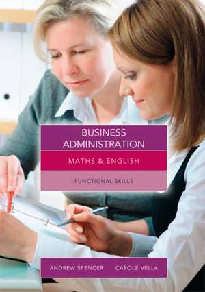 Maths and English for Business Administration de Andrew Spencer