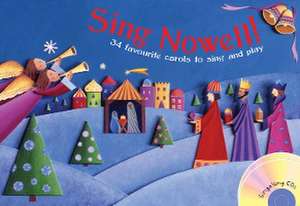 Sing Nowell (Music and CD Edition): 34 Favourite Carols to Sing and Play de Timothy Roberts