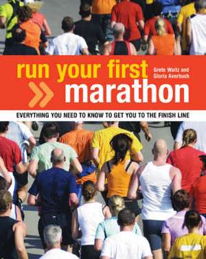 Averbuch, G: Run Your First Marathon de Gloria Averbuch