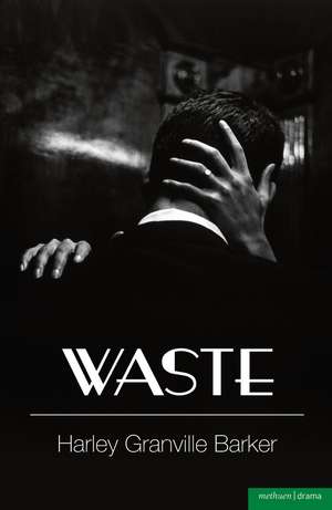 Waste de Harley Granville Barker