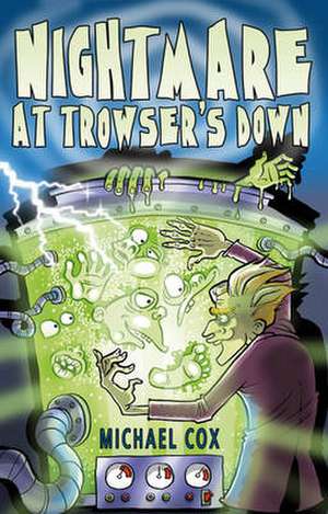 Nightmare at Trowser's Down de Michael Cox