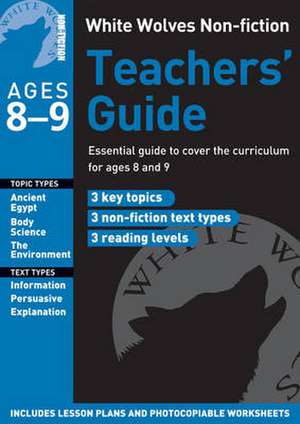 White Wolves Non-Fiction Teachers' Guide Ages 8-9 de Gill Matthews