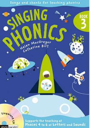 SINGING PHONICS BK 3 de Helen Macgregor