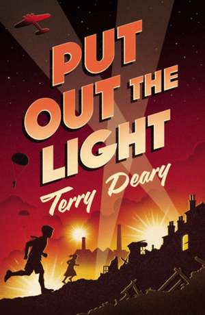 Put Out the Light de Terry Deary