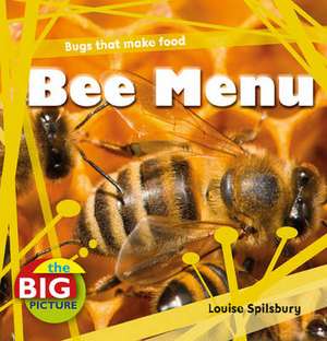 Bee Menu de Louise Spilsbury