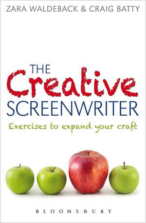 The Creative Screenwriter: Exercises to Expand Your Craft de Dr. Craig Batty