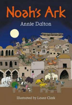 Noah's Ark de Annie Dalton