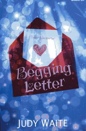 Begging Letter de Judy Waite