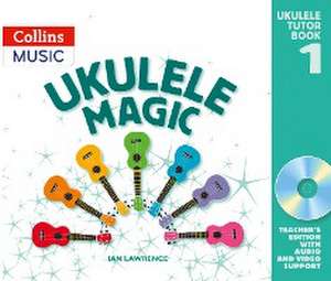 Ukulele Magic Tutor Book 1 de Ian Lawrence