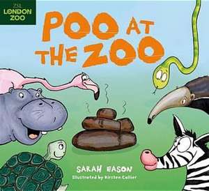 Poo at the Zoo de Sarah Eason