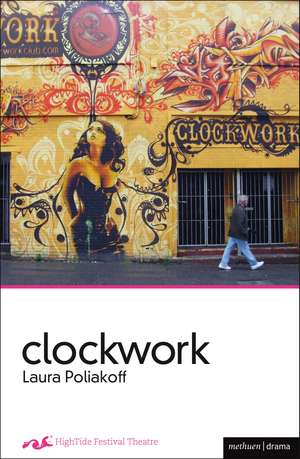 Clockwork de Laura Poliakoff