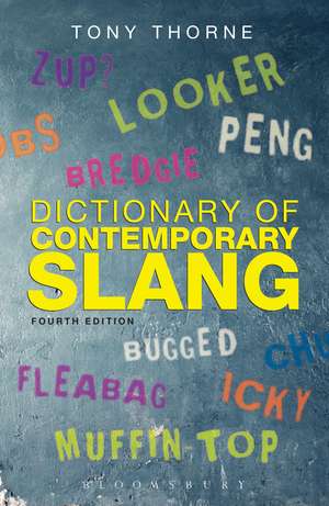 Dictionary of Contemporary Slang de Tony Thorne