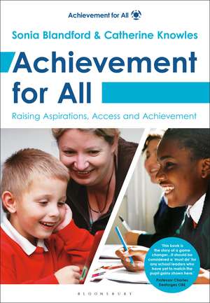 Achievement for All: Raising Aspirations, Access and Achievement de Sonia Blandford