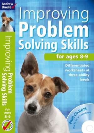 Improving Problem Solving Skills for ages 8-9 de Andrew Brodie