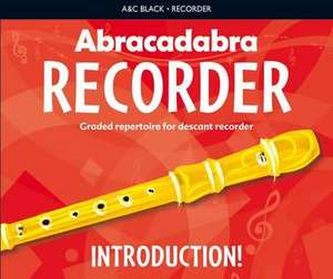 Abracadabra Recorder Introduction de A & C Black Publishers Ltd