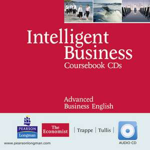 Intelligent Business Advanced Course Book 2 Audio CDs de Tonya Trappe