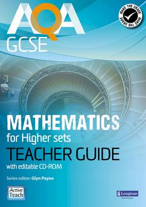 AQA GCSE Mathematics for Higher sets Teacher Guide: for Modular and Linear specifications de Mr Glyn Payne