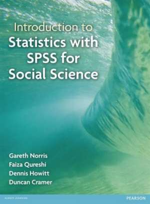 Introduction to Statistics with SPSS for Social Science de Faiza Qureshi