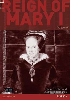 The Reign of Mary I de Robert Tittler