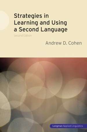 Strategies in Learning and Using a Second Language de Andrew D. Cohen