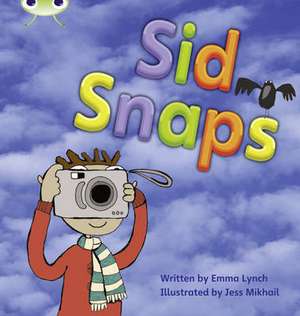 Bug Club Phonics - Phase 4 Unit 12: Sid Snaps de Emma Lynch