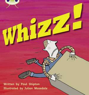 Bug Club Phonics - Phase 5 Unit 13: Whizz de Paul Shipton