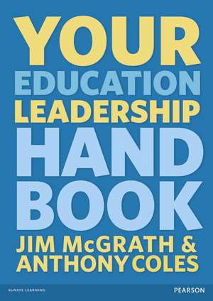 Your Education Leadership Handbook de Jim McGrath