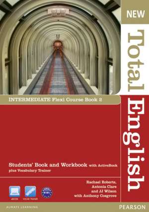 Roberts, R: New Total English Intermediate Flexi Coursebook de Rachael Roberts