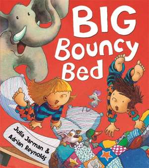 Big Bouncy Bed de Julia Jarman