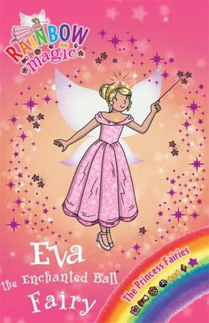 Meadows, D: Eva the Enchanted Ball Fairy