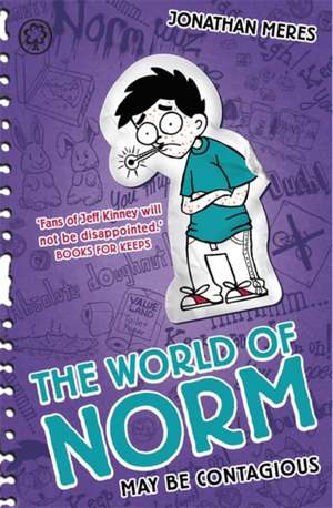 The World of Norm: May Be Contagious de Jonathan Meres