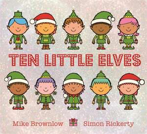 Ten Little Elves de Mike Brownlow