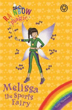 Rainbow Magic: Melissa the Sports Fairy de Daisy Meadows