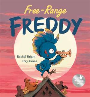 Bright, R: Free-Range Freddy de Rachel Bright