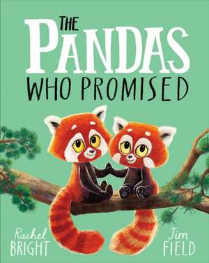 The Pandas Who Promised de Rachel Bright