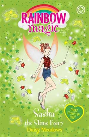 Meadows, D: Rainbow Magic: Sasha the Slime Fairy de Daisy Meadows