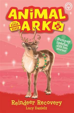 Animal Ark, New 3: Reindeer Recovery de Lucy Daniels