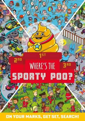 Where's the Sporty Poo? de Alex Hunter