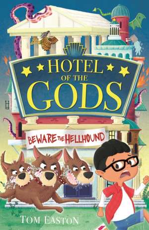 Hotel of the Gods: Beware the Hellhound de Tom Easton