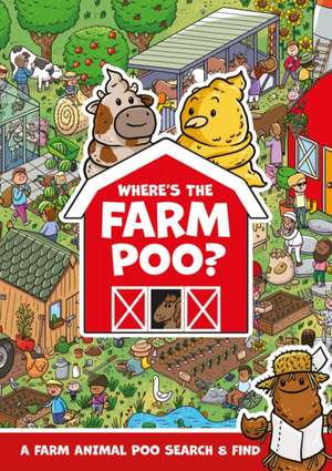 Where's the Farm Poo? de Alex Hunter