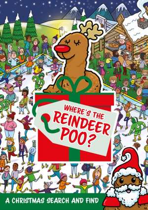 Where's the Reindeer Poo? de Alex Hunter